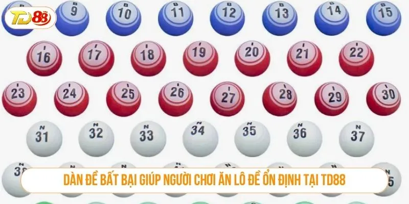 Dàn Đề Bất Bại Giúp Người Chơi Ăn Lô Đề Ổn Định Tại TD88 Dàn đề bất bại