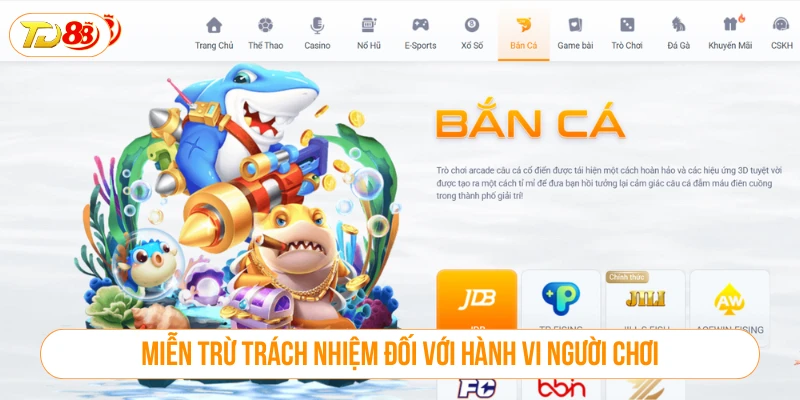 Miễn Trừ Trách Nhiệm Tại TD88 - Người Chơi Cần Biết Gì? Miễn trừ trách nhiệm đối với hành vi người chơi