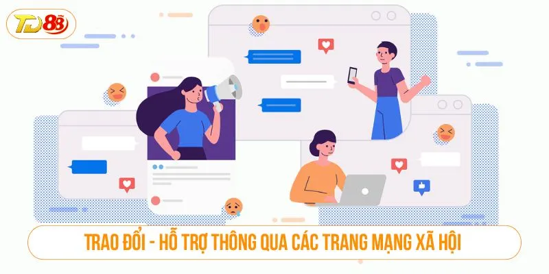 Trao đổi - Hỗ trợ thông qua các trang mạng xã hội 